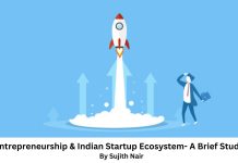 Entrepreneurship & Indian Startup Ecosystem- A brief study