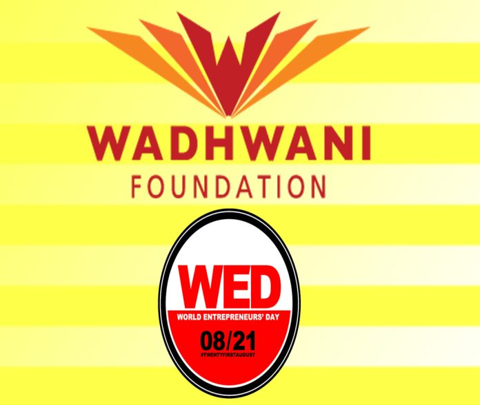 World Entrepreneurs' Day: Wadhwani Foundation salutes the entrepreneurial spirit